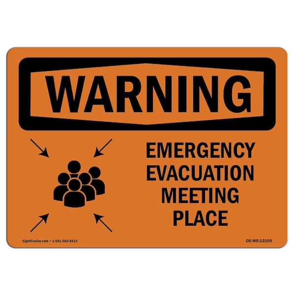 OSHA WARNING Sign, Emergency Evacuation Meeting Place, 18in X 12in Decal, 12" W, 18" L, Landscape
